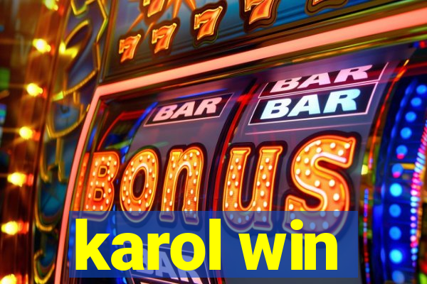 karol win